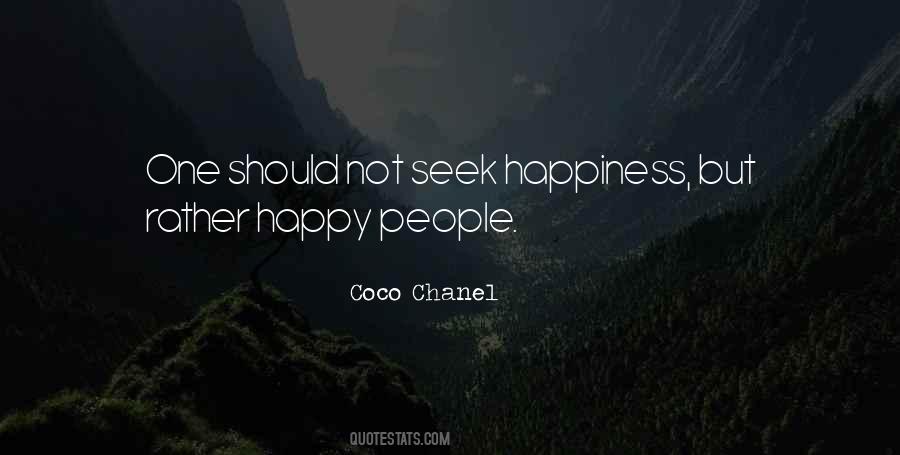 Seek Happiness Quotes #1044311