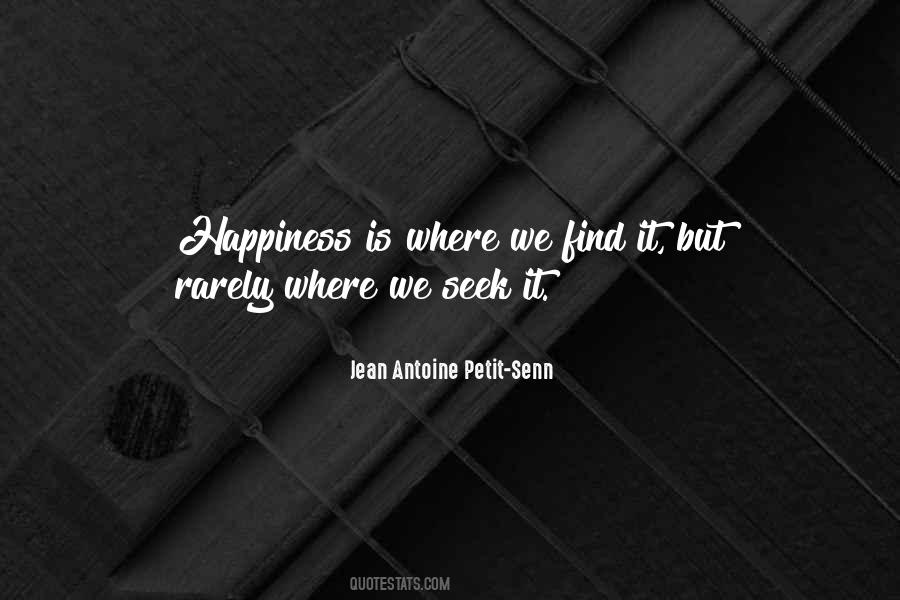 Seek Happiness Quotes #114211