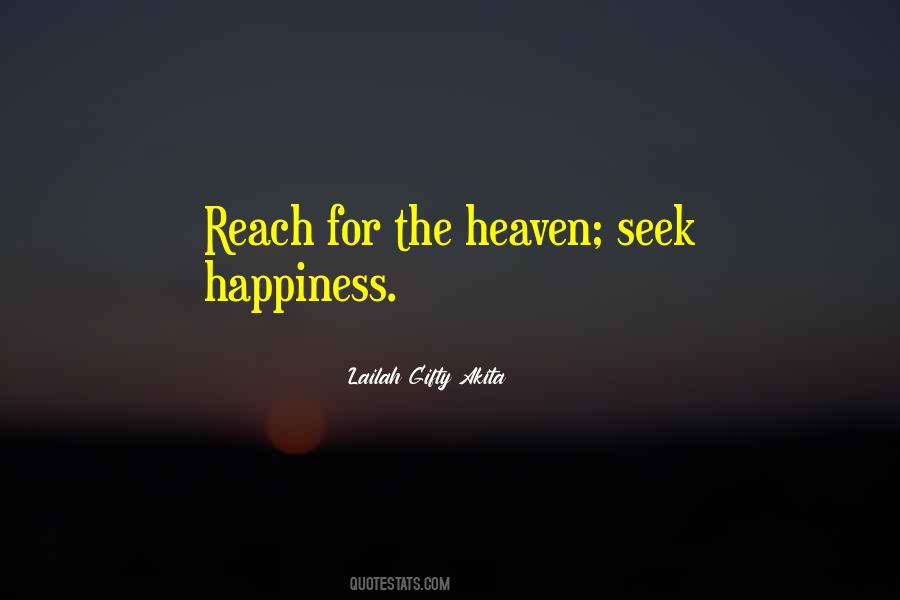 Seek Happiness Quotes #1150932