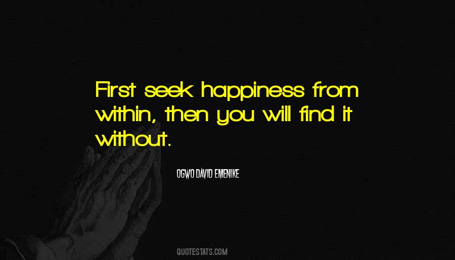 Seek Happiness Quotes #621818