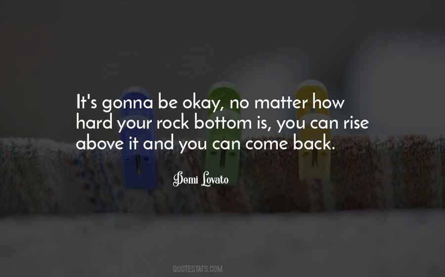 Gonna Be Okay Quotes #774163