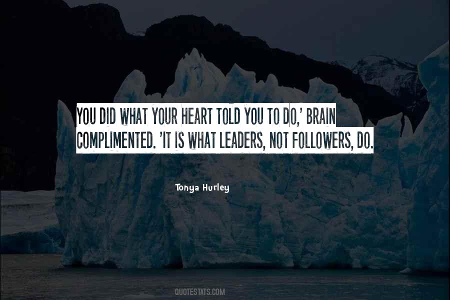 Leaders Vs Followers Quotes #621096