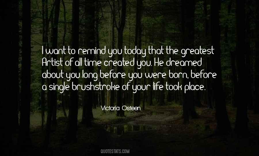 You Are The Artist Of Your Own Life Quotes #19221