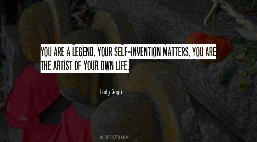 You Are The Artist Of Your Own Life Quotes #311703