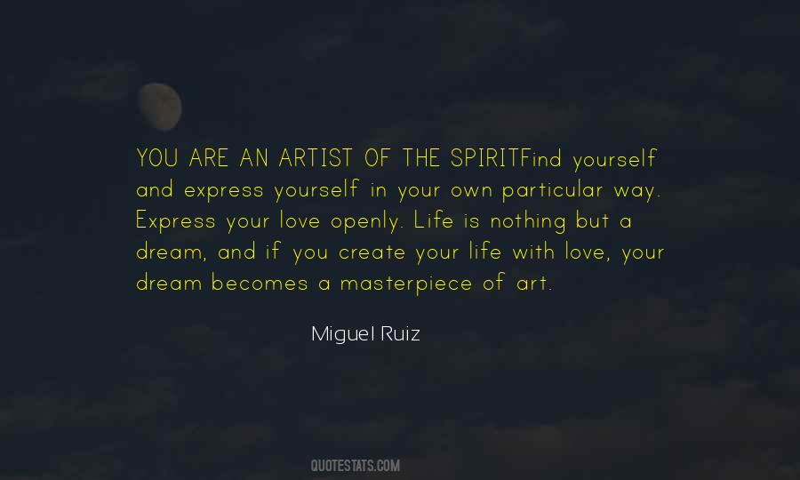 You Are The Artist Of Your Own Life Quotes #478728
