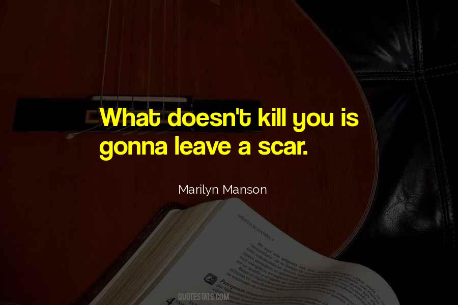 Gonna Leave Quotes #1066633
