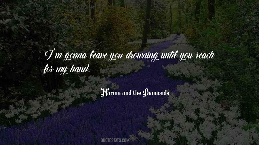 Gonna Leave Quotes #1516930