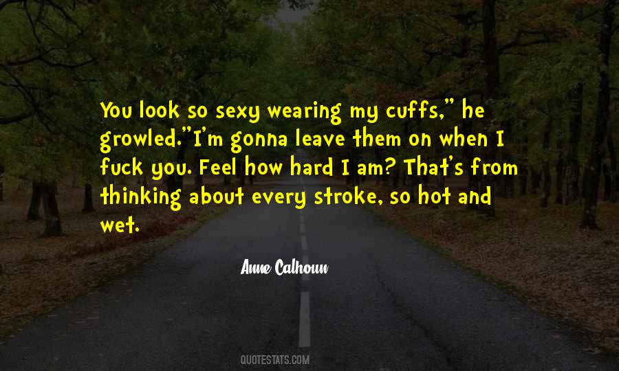 Gonna Leave Quotes #274165