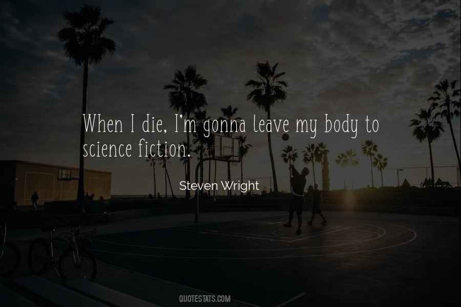 Gonna Leave Quotes #343082