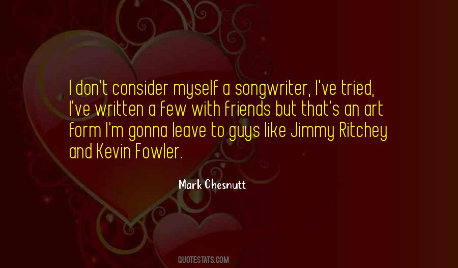 Gonna Leave Quotes #414817