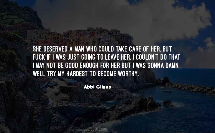 Gonna Leave Quotes #508358