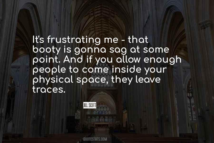Gonna Leave Quotes #885286