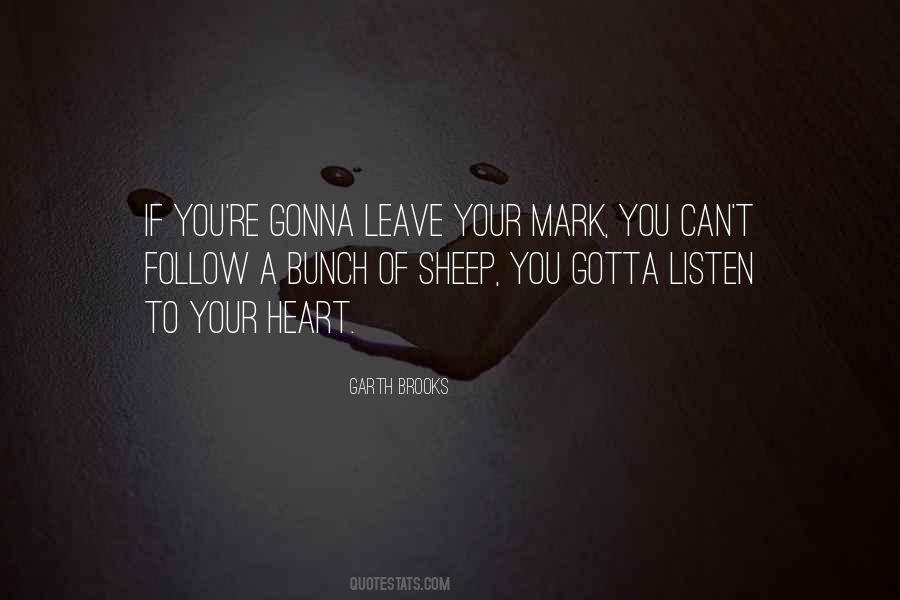 Gonna Leave Quotes #991004