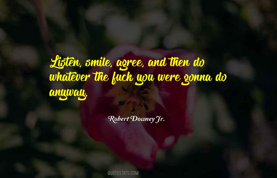 Gonna Smile Quotes #1538833