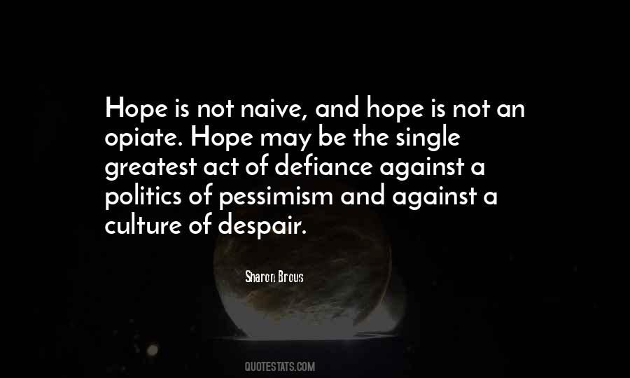 Hope Politics Quotes #1317276