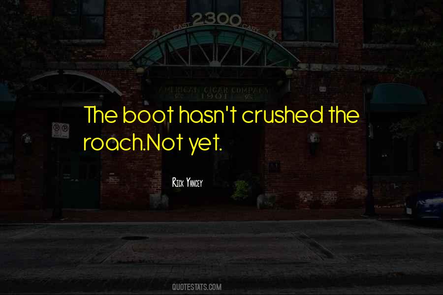 I Am Crushed Quotes #435876