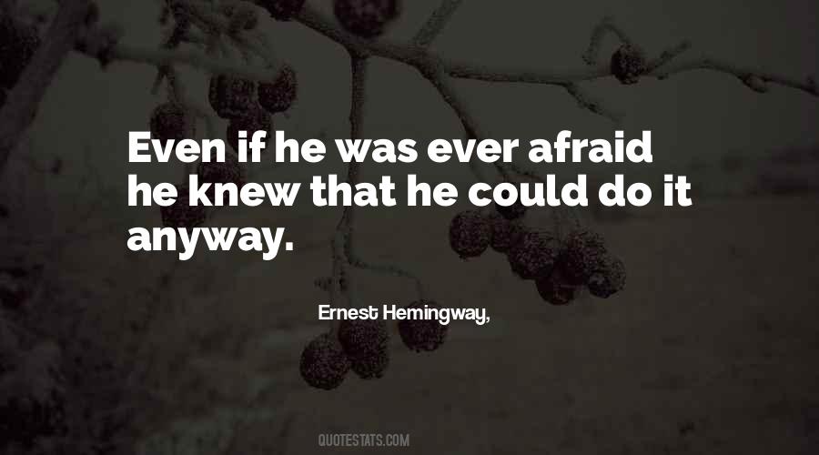 Be Afraid But Do It Anyway Quotes #816351