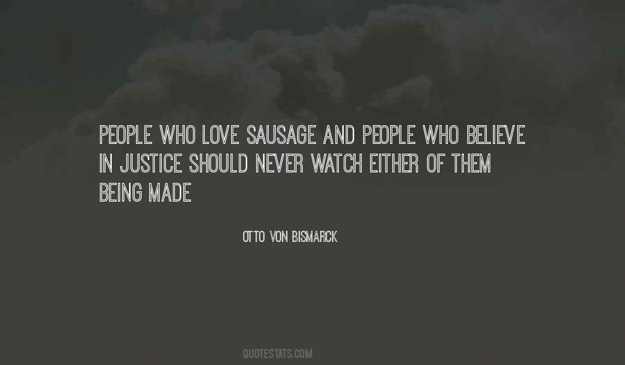How The Sausage Is Made Quotes #1176132