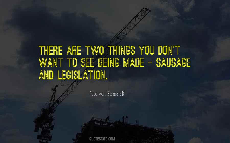 How The Sausage Is Made Quotes #444693