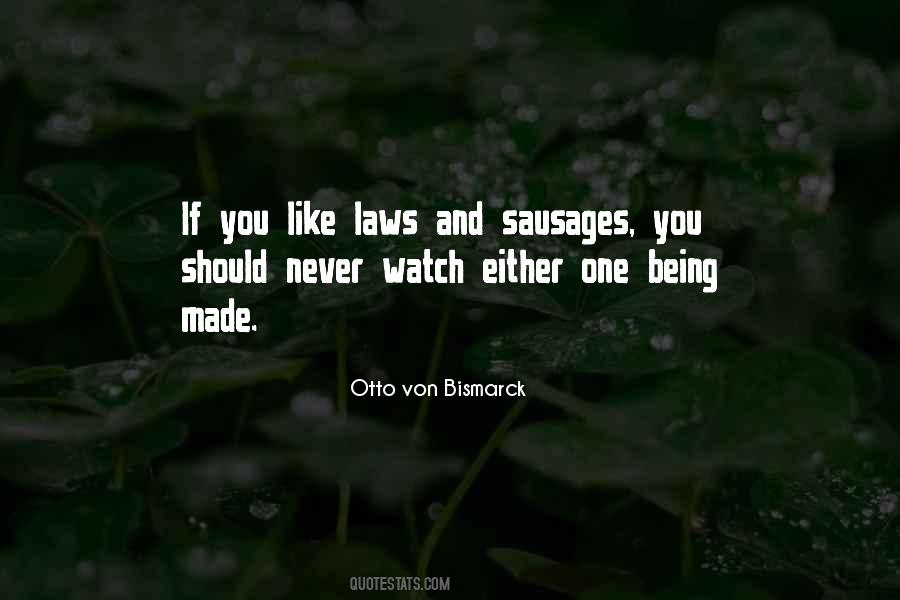 How The Sausage Is Made Quotes #589744