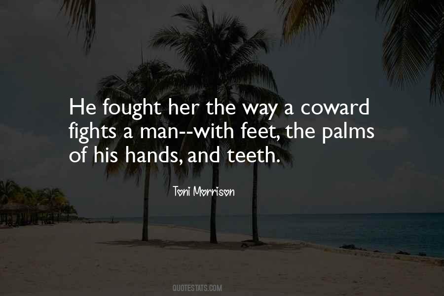 Coward Of A Man Quotes #1029402