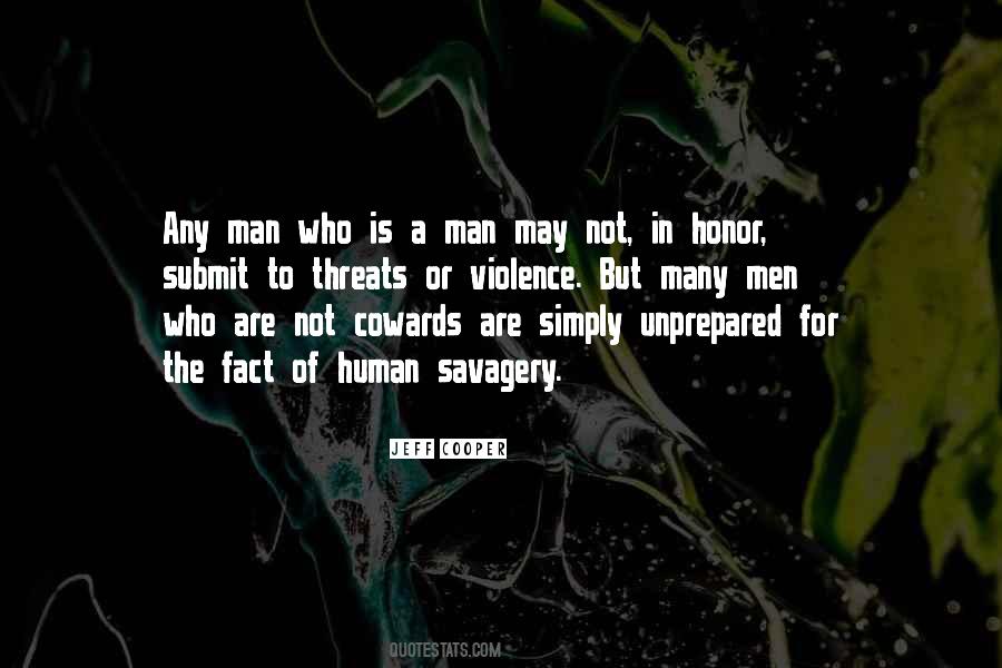 Coward Of A Man Quotes #1146296