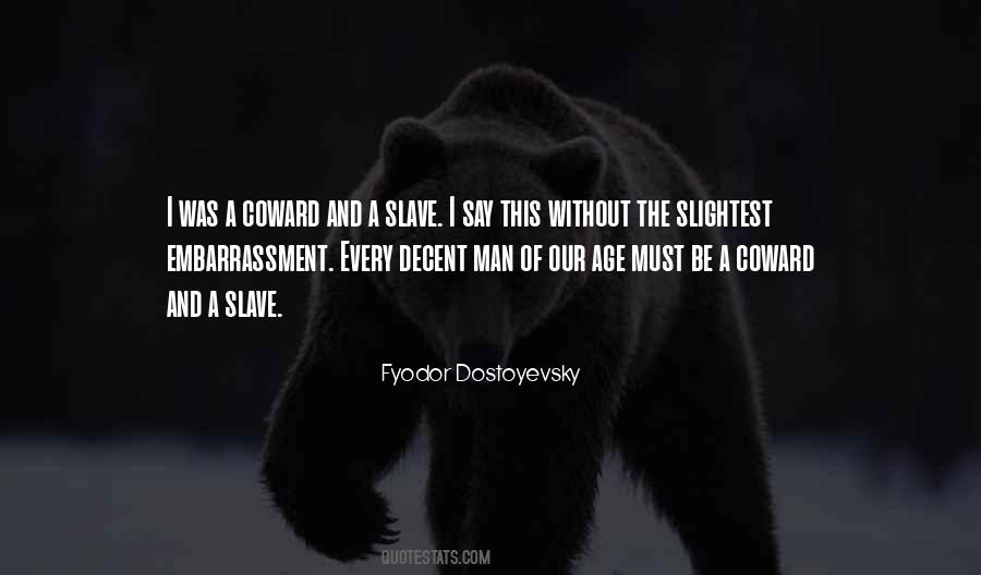 Coward Of A Man Quotes #293094