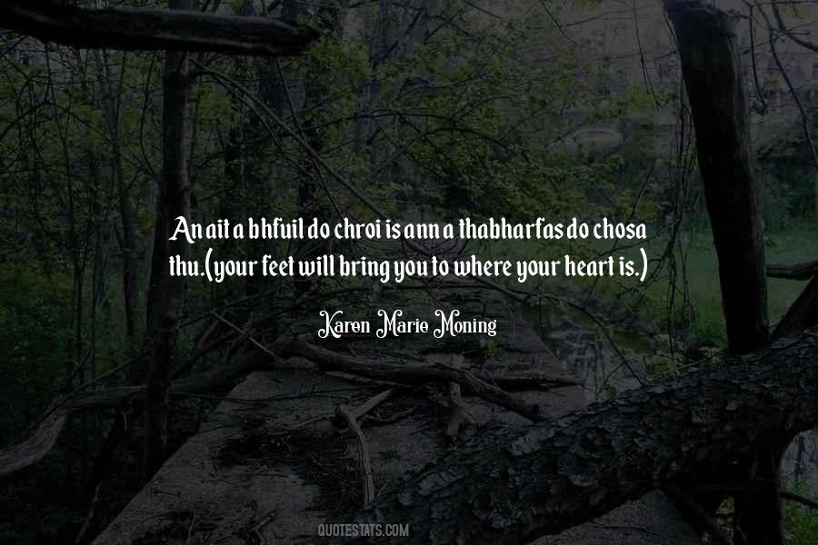 Where Is Your Heart Quotes #1424858