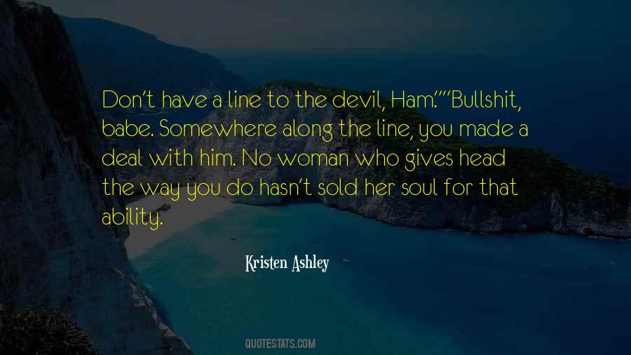 Sold My Soul To The Devil Quotes #1004757