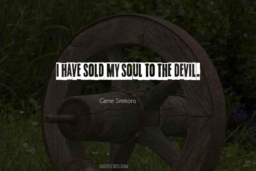 Sold My Soul To The Devil Quotes #1359264