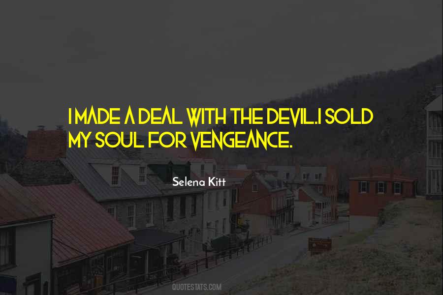Sold My Soul To The Devil Quotes #1707147
