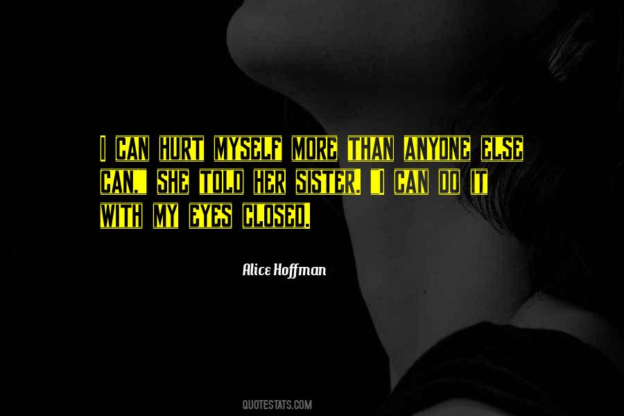 More Than Anyone Else Quotes #1115625