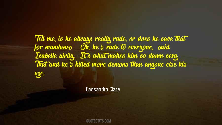 More Than Anyone Else Quotes #157179