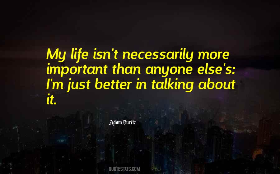 More Than Anyone Else Quotes #184129