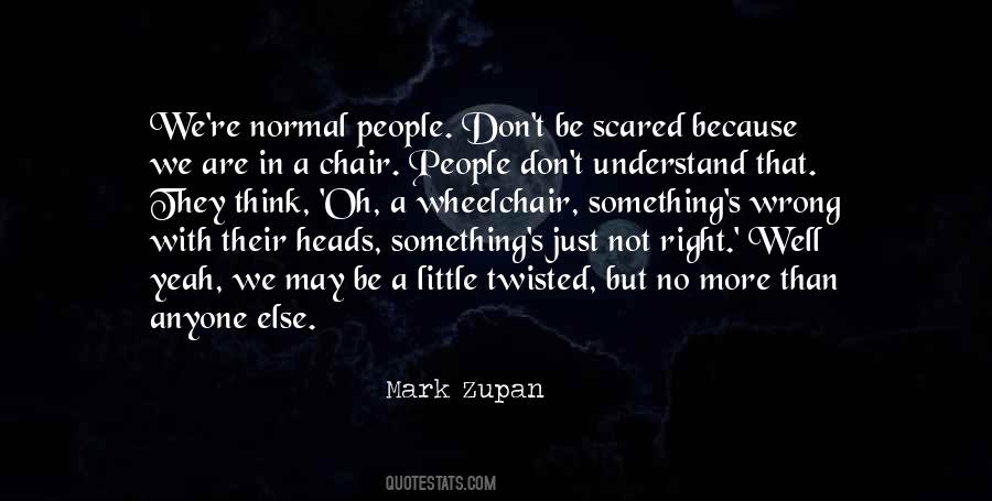 More Than Anyone Else Quotes #638590