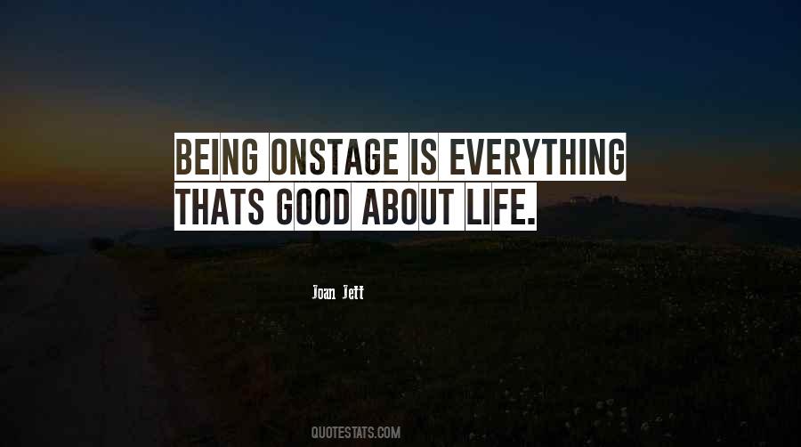 Good About Life Quotes #257920