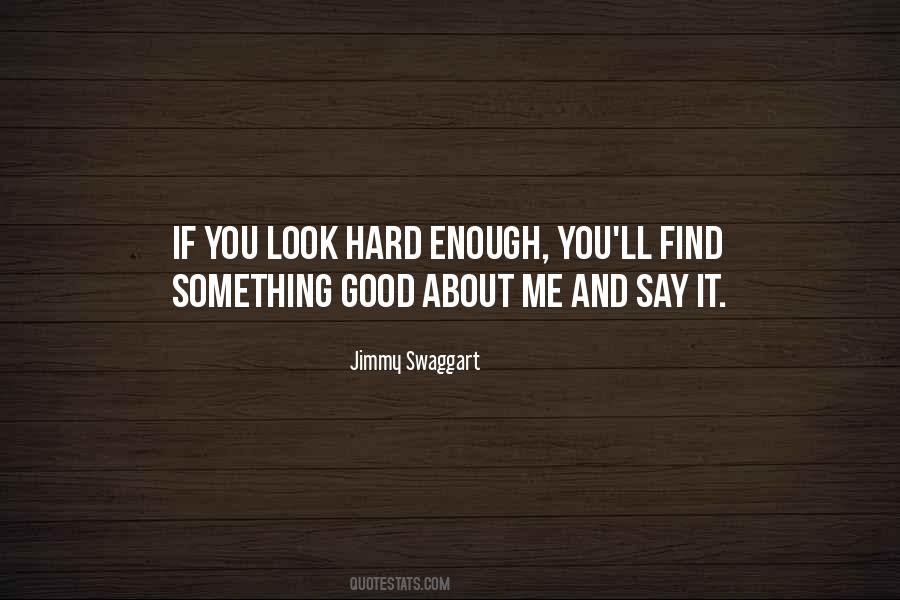 Good About Me Quotes #700125