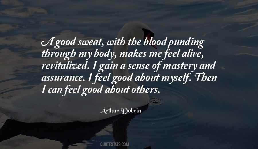 Good About Myself Quotes #1530574