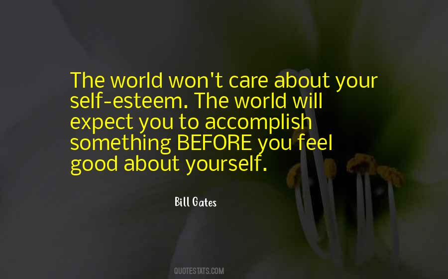 Good About Yourself Quotes #1856138