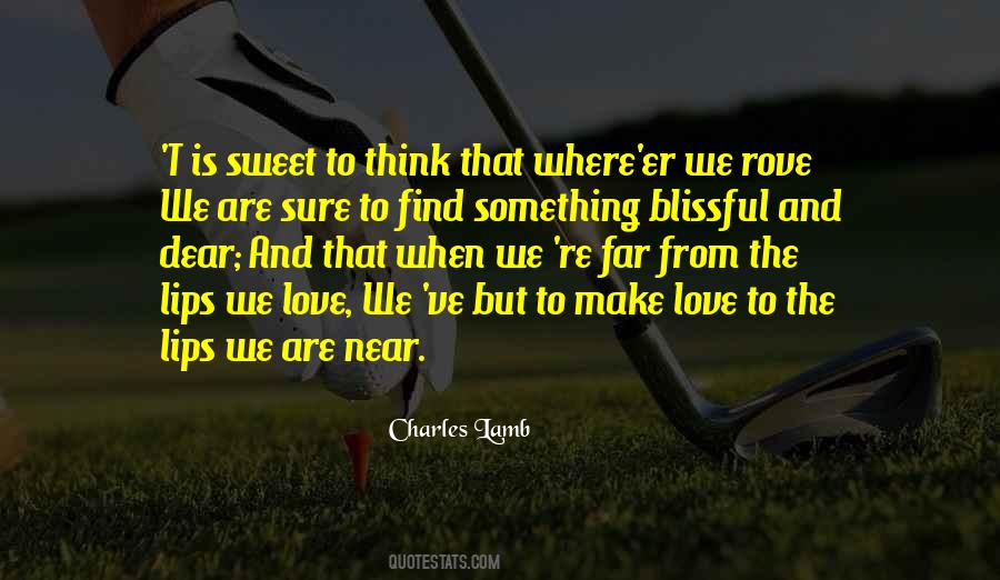 The Far And The Near Quotes #803921