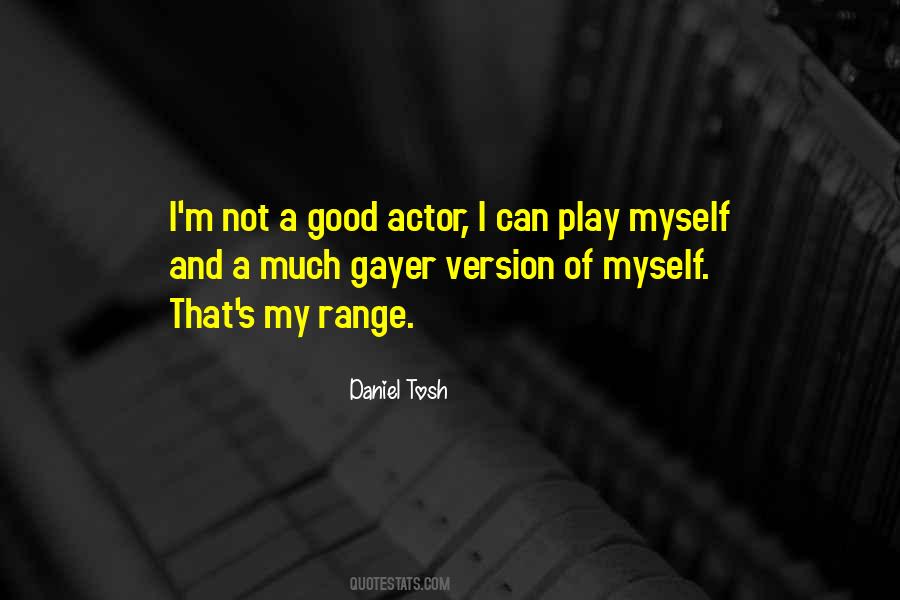 Good Actor Quotes #1576591