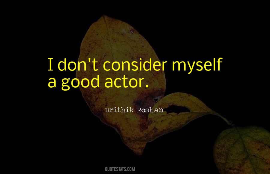 Good Actor Quotes #1813313