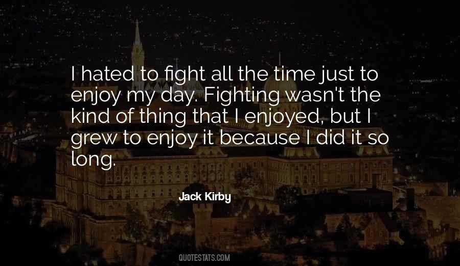 Time To Fight Quotes #467928