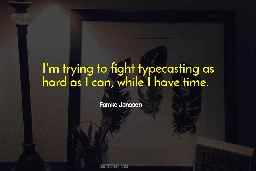 Time To Fight Quotes #828549