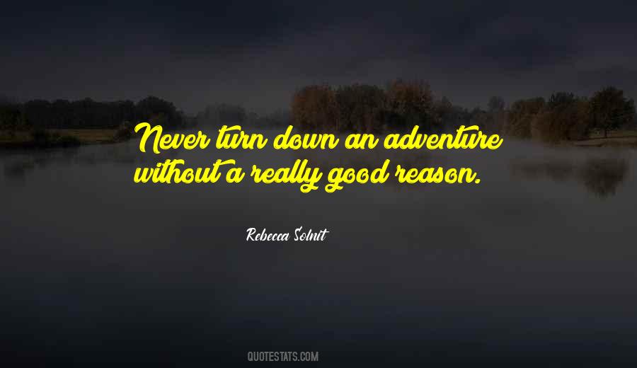 Good Adventure Quotes #1021374