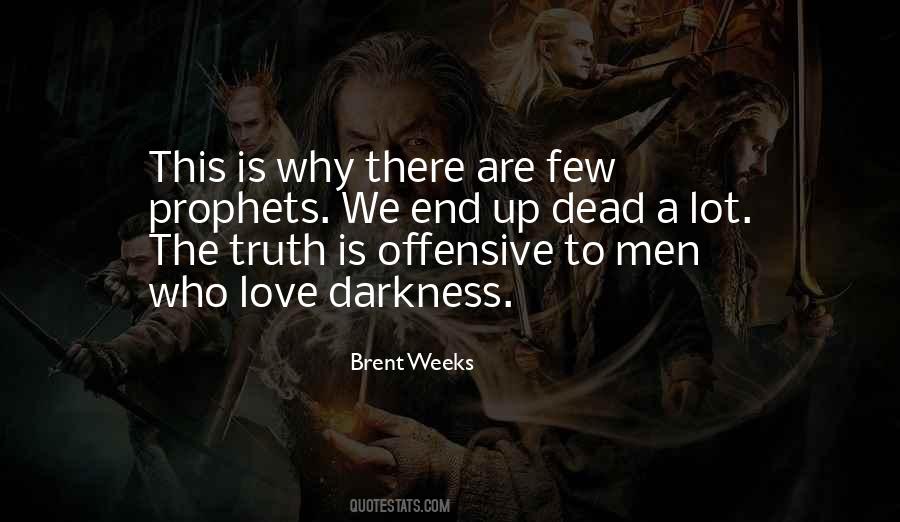 Truth Is Offensive Quotes #1839297