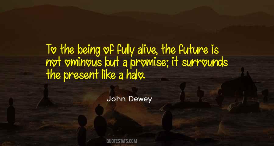 The Future Is Quotes #1316167