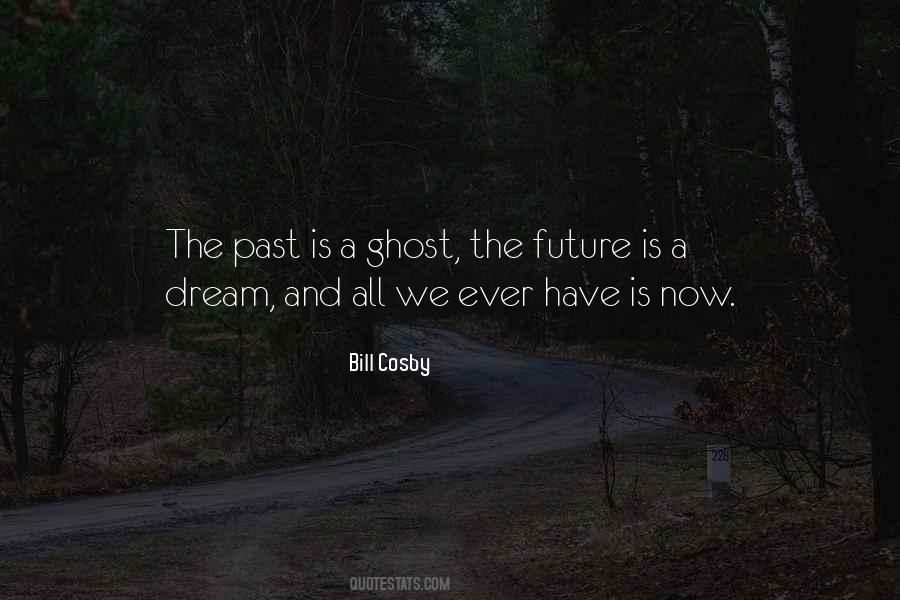 The Future Is Quotes #1353808