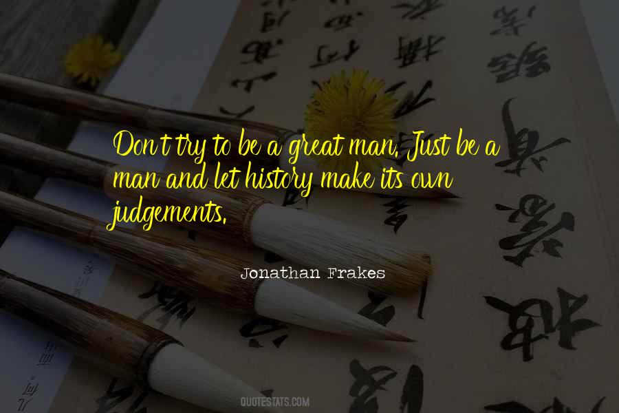 To A Great Man Quotes #913237