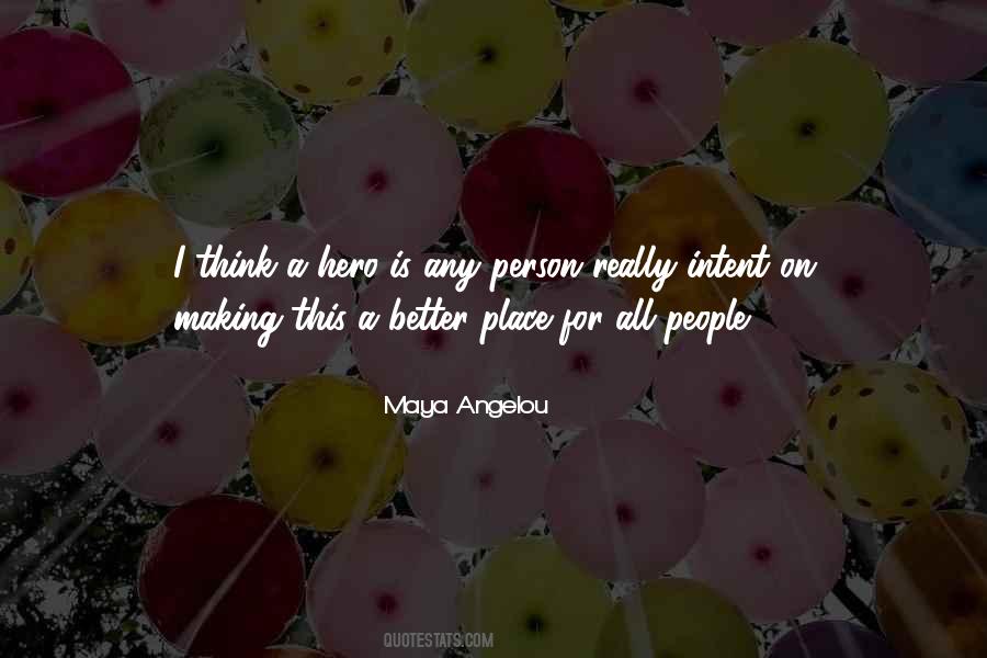 Making Me A Better Person Quotes #1070404